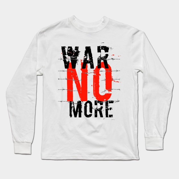 War no more ! #2 Long Sleeve T-Shirt by ElectricMint